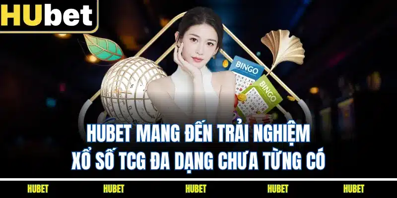 HUBET mang đến trải nghiệm xổ số TCG đa dạng chưa từng có