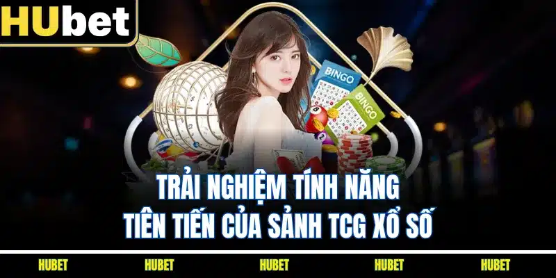 Trải nghiệm tính năng tiên tiến của sảnh TCG xổ số